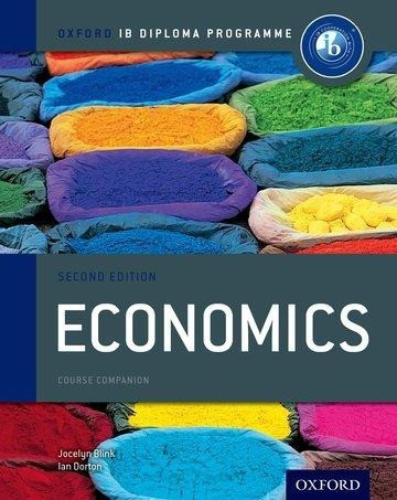 IB Economics Course Book: Oxford IB Diploma Programme