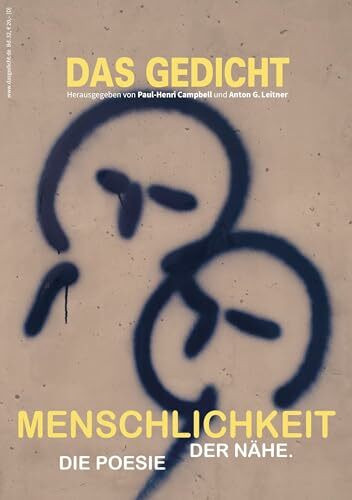 Das Gedicht. Zeitschrift /Jahrbuch für Lyrik, Essay und Kritik / DAS GEDICHT Bd. 32: Menschlichkeit. Die Poesie der Nähe