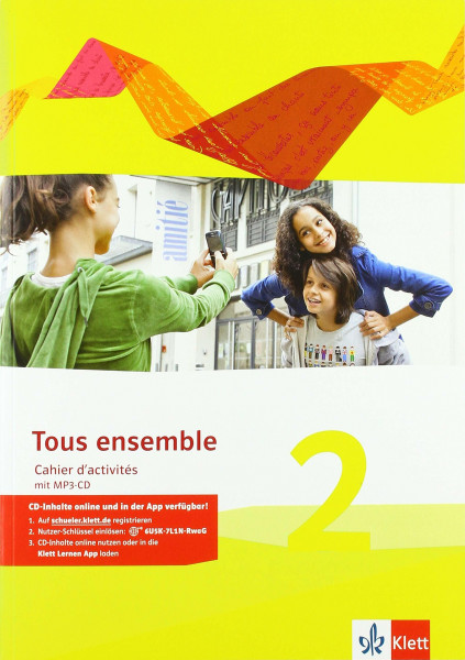 Tous ensemble 2: Cahier d'activités mit MP3-CD 2: Cahier d'activités mit Audios 2. Lernjahr (T...