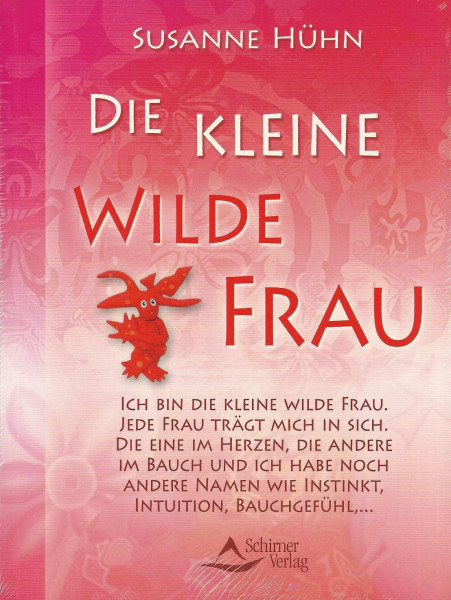 Die kleine wilde Frau - Endlich Nein sagen lernen
