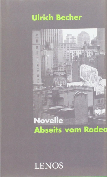 Abseits vom Rodeo: Novelle