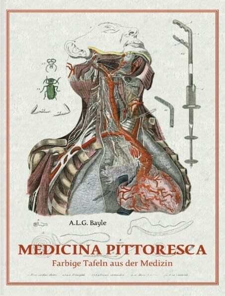 Medicina Pittoresca: Farbige Tafeln aus der Medizin: Farbige Tafeln aus der Medizin. Engl.-Dtsch.-Französ.-Niederländ.