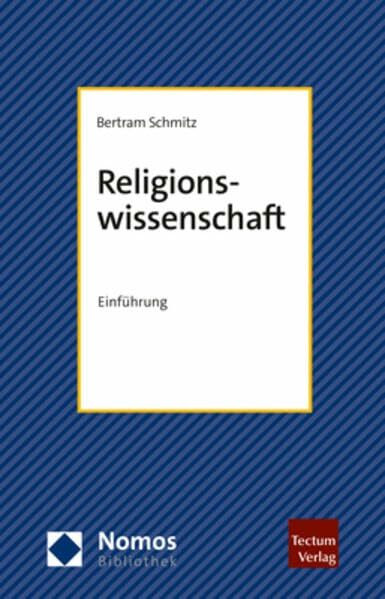 Religionswissenschaft: Einführung (NomosBibliothek)