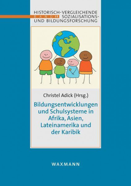 Bildungsentwicklungen und Schulsysteme in Afrika, Asien, Lateinamerika und der Karibik