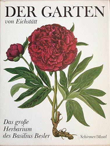 Der Garten von Eichstätt: Das grosse Herbarium des Basilius Besler von 1613