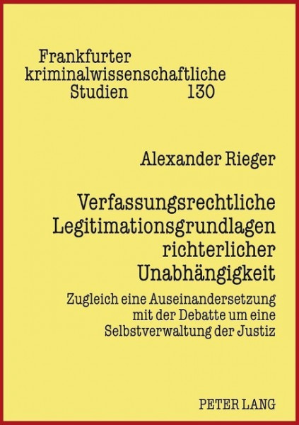 Verfassungsrechtliche Legitimationsgrundlagen richterlicher Unabhängigkeit