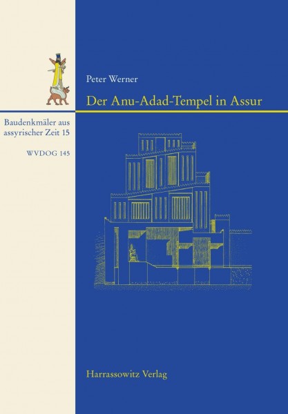 Der Anu-Adad-Tempel in Assur
