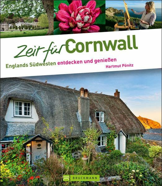 Zeit für Cornwall: Englands Südwesten entdecken und genießen