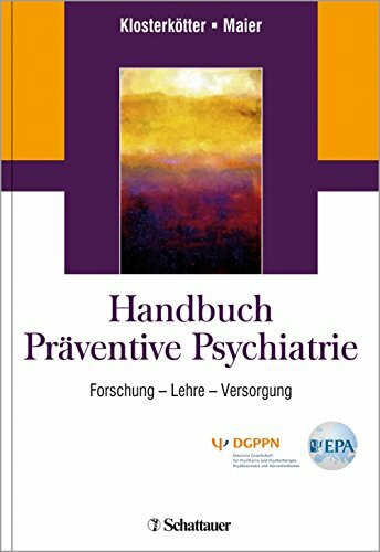 Handbuch Präventive Psychiatrie: Forschung - Lehre - Versorgung