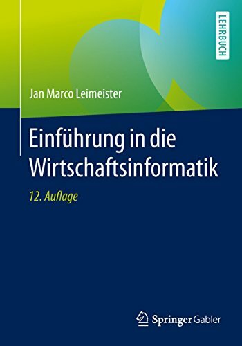 Einführung in die Wirtschaftsinformatik (Springer-Lehrbuch) Einführung in die Wirtschaftsinformatik (Springer-Lehrbuch)
