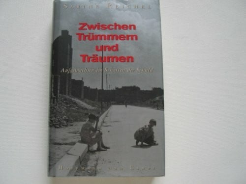 Zwischen Trümmern und Träumen - Aufgewachsen im Schatten der Schuld.