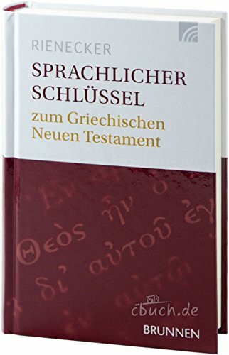 Sprachlicher Schlüssel zum Griechischen Neuen Testament