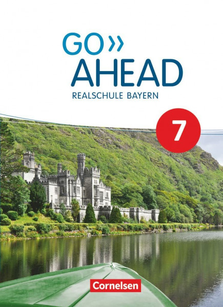 Go Ahead - Realschule Bayern 2017 - 7. Jahrgangsstufe: Schulbuch
