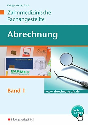 Abrechnung: Band 1: Konservierende Zahnheilkunde, Röntgen, Chirurgie, Prophylaxe, Parodontologie: Schülerband