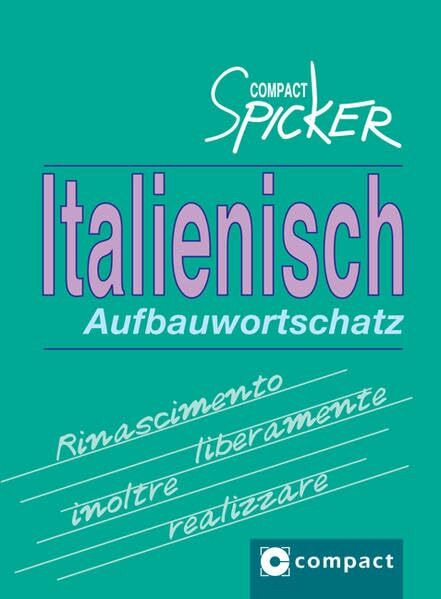 Italienisch Aufbauwortschatz (Compact Spicker)