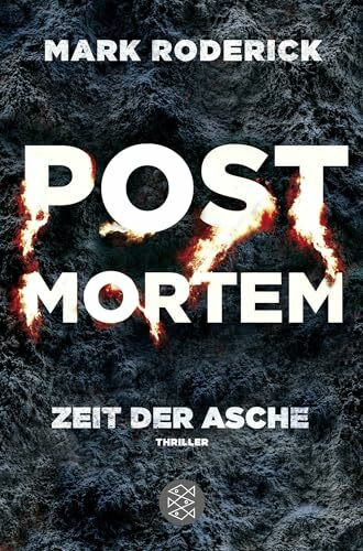 Post Mortem - Zeit der Asche: Thriller