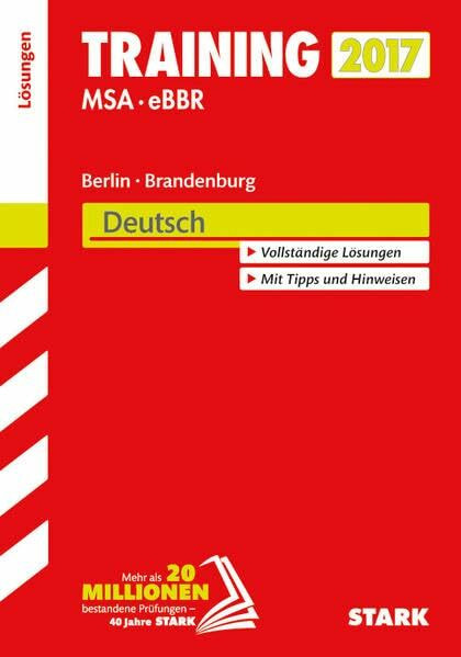 STARK Training Mittlerer Schulabschluss Berlin/Brandenburg - Deutsch Lösungen: Vollständige Lösungen. Mit Tipps und Hinweisen