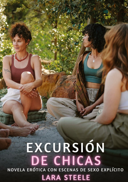 Excursión de Chicas: Novela Erótica con Escenas de Sexo Explícito para Adultos