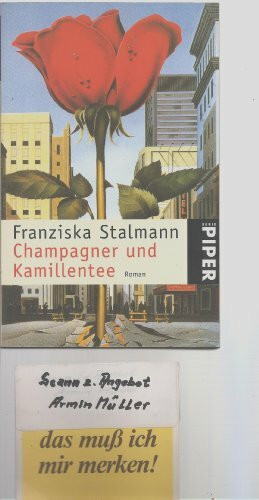 Champagner und Kamillentee: Roman (Piper Taschenbuch)