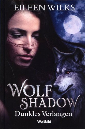 Wolf Shadow 1 - 3 Verlockende Gefahr - Magische Versuchung - Dunkles Verlangen - 3 Bände