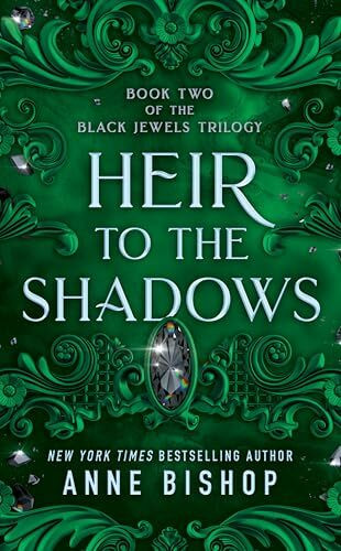 Heir to the Shadows (Black Jewels, Band 2)