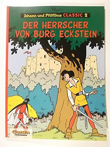 Johann und Pfiffikus, Classic, Bd.2, Der Herrscher von Burg Eckstein (Johann und Pfiffikus Classics)