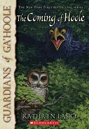 Guardians of Ga'hoole #10: The Coming of Hoole