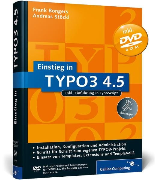 Einstieg in TYPO3 4.5: Installation, Grundlagen, TypoScript und TemplaVoilà (Galileo Computing)