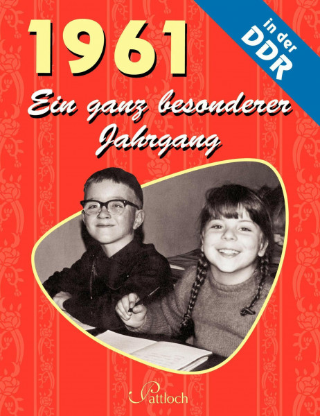 1961: Ein ganz besonderer Jahrgang in der DDR