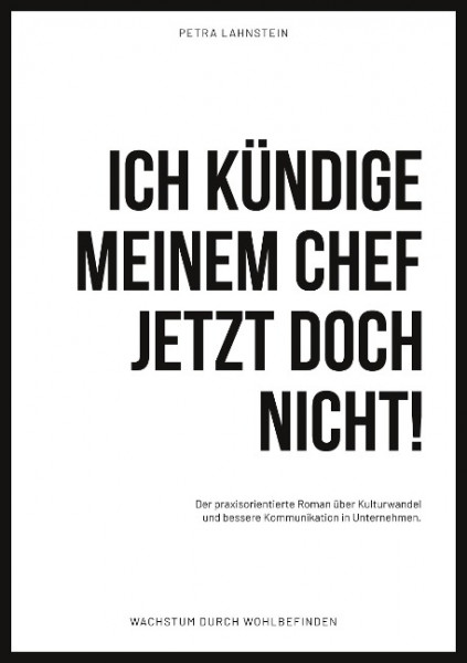 Ich kündige meinem Chef jetzt doch nicht!