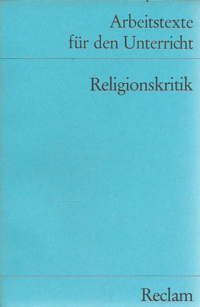Arbeitstexte für den Unterricht: Religionskritik