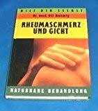 Rheumaschmerz und Gicht. Naturnahe Behandlung