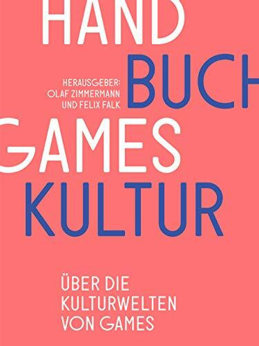 Handbuch Gameskultur