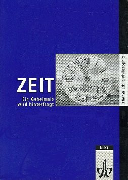 Zeit - ein Geheimnis wird hinterfragt