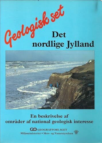 Det Nordlige Jylland - En beskrivelse af områder af national geologisk interesse - Mit Zusammenfassung in Englisch und Deutsch