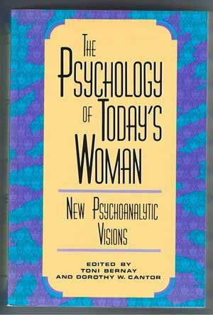 Harvard University Press The Psychology Of Today's Woman, New Psychoanalytic Visions