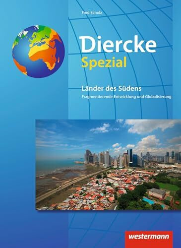 Diercke Spezial - Aktuelle Ausgabe für die Sekundarstufe II: Länder des Südens Neubearbeitung 2017: Sekundarstufe 2 (Diercke Spezial: Bisherige Ausgabe für die Sekundarstufe II)