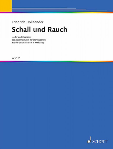 Schall und Rauch: Lieder und Chansons des gleichnamigen Berliner Kabaretts aus der Zeit nach dem 1. Weltkrieg.. Gesang und Klavier.