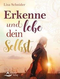 Erkenne und lebe dein Selbst