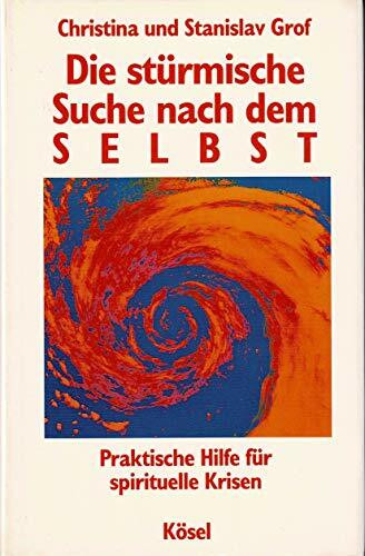 Die stürmische Suche nach dem Selbst