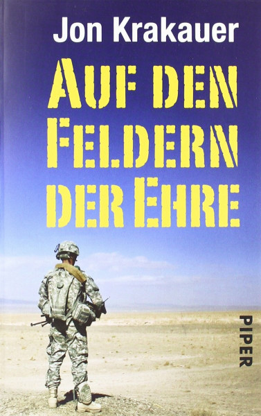 Auf den Feldern der Ehre: Die Tragödie des Soldaten Pat Tillman (Piper Taschenbuch, Band 26402)
