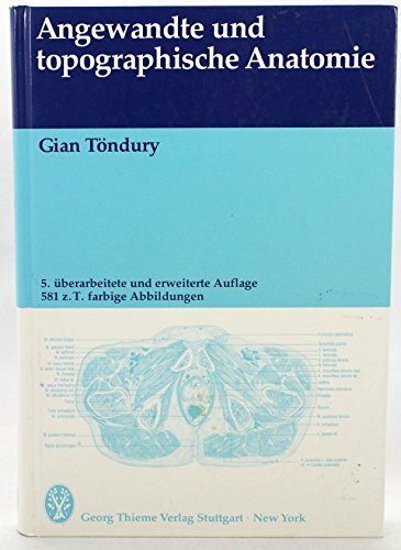 Angewandte und topographische Anatomie. Ein Lehrbuch für Studierende und Ärzte