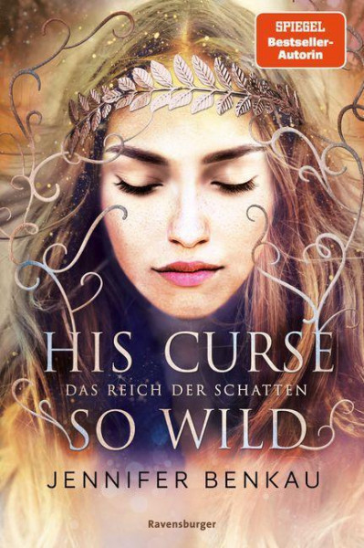 Das Reich der Schatten, Band 2: His Curse So Wild (High Romantasy von der SPIEGEL-Bestsellerautorin von "One True Queen")