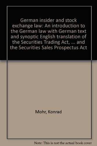 Insider- und Börsenrecht /German Insider Law and Stock Exchange Law. Dt.-Engl. Textausgabe mit Kommentierung