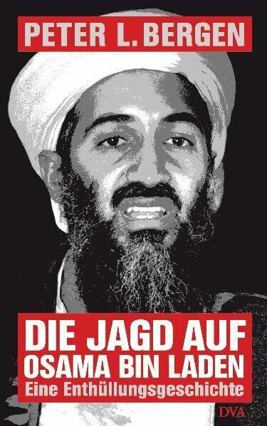 Die Jagd auf Osama Bin Laden: Eine Enthüllungsgeschichte