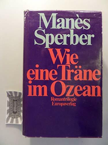 Wie eine Träne im Ozean. Romantrilogie