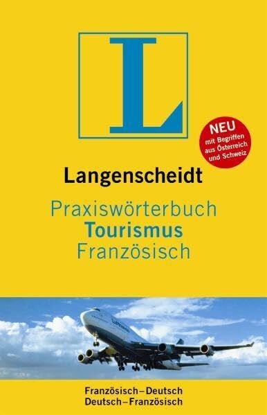 Langenscheidt Praxiswörterbuch Tourismus Französisch: Französisch-Deutsch/Deutsch-Französisch (Langenscheidt Praxiswörterbücher)