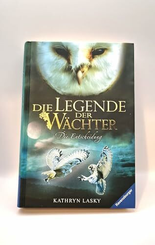 Die Legende der Wächter, Band 15: Die Entscheidung