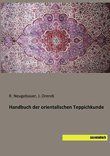 Handbuch der orientalischen Teppichkunde