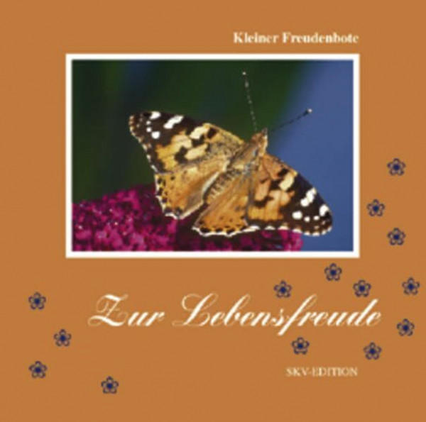 Zur Lebensfreude (Kleiner Freudenbote)